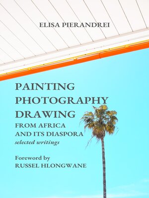cover image of Painting, Photography, Drawing. From Africa and Its Diaspora